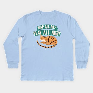 Bengal Cat Nap all Day, Play all Night Kids Long Sleeve T-Shirt